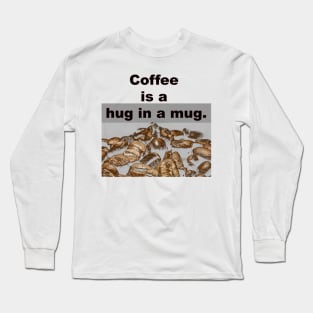 More coffee, please! Long Sleeve T-Shirt